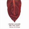 Crosby Loggins & The Light We All Go Home