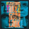 The Fleshtones Take A Good Look