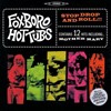 Foxboro Hot Tubs Stop Drop And Roll!!!
