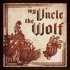 My Uncle The Wolf My Uncle The Wolf