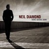 Neil Diamond Home Before Dark