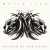 White Lion Return Of The Pride