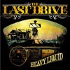 The Last Drive - Heavy Liquid
