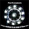 Paul Karapiperis - Fifteen Raindrops In An Ocean Of Blues Tales