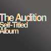 The Audition - Self-Titled Album