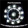 Paul Karapiperis Fifteen Raindrops In An Ocean Of Blues Tales