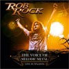 Rob Rock The Voice Of Melodic Metal - Live In Atlanta
