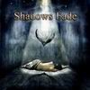 Shadows Fade - Shadows Fade