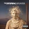 The Offspring - Splinter