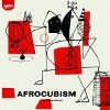 AfroCubism - AfroCubism