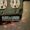 Blues & Lasers - After All We 're Only Human