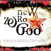 New Zero God - Fun Is A Four Letter Word