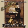 Pavlov's Dog The Adventures Of  Echo & Boo And Assorted Small Tails
