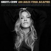 Sheryl Crow 100 Miles From Memphis