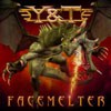 Y&T Facemelter