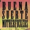 Raintear - Buena Suerte Motherfuckers