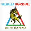 British Sea Power Valhalla Dancehall
