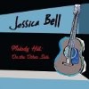 Jessica Bell Melody Hill: On The Other Side