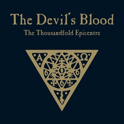 The Devil's Blood The Thousandfold Epicentre