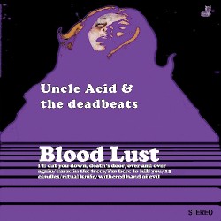 Uncle Acid And The Deadbeats Blood Lust