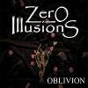 Zero Illusions Oblivion