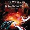 Rick Wakeman - In The Nick Of Time - Live In 2003
