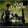 Head Cleaner Resistance, Determination, And The Sheer Will To Overcome