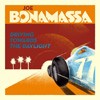 Joe Bonamassa Driving Towards The Daylight