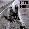 Lita Ford Living Like A Runaway
