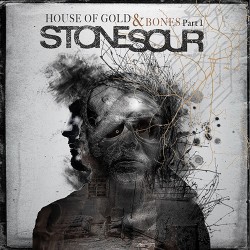 Stone Sour House Of Gold & Bones - Part 1