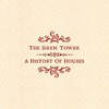 The Siren Tower A History Of Houses