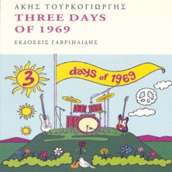 Akis Tourkogiorgis & The Blue Airways Three Days Of 1969 (Βιβλίο / CD)
