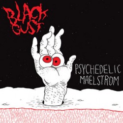 Black Gust Psychedelic Maelstrom