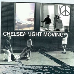 Chelsea Light Moving Chelsea Light Moving