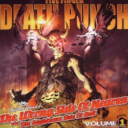 Five Finger Death Punch The Wrong Side Of Heaven And The Righteous Side Of Hell, Volume 1