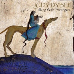 Judy Dyble Talking With Strangers