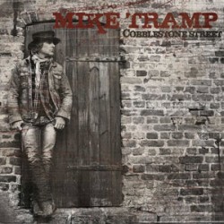 Mike Tramp Cobblestone Street