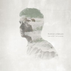 Olafur Arnalds For Now I Am Winter