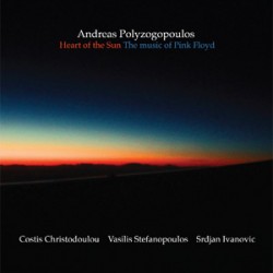 Andreas Polyzogopoulos Heart Of The Sun: The Music Of Pink Floyd