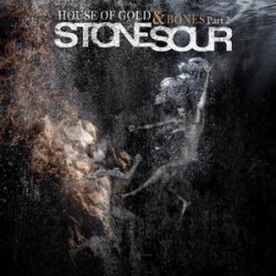 Stone Sour House Of Gold & Bones - Part 2