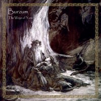 Burzum - The Ways Of Yore