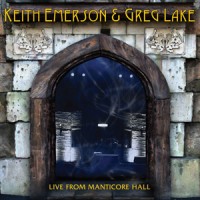 Keith Emerson & Greg Lake - Live From Manticore Hall