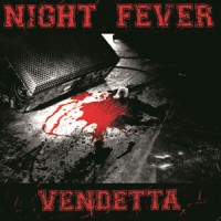 Night Fever - Vendetta