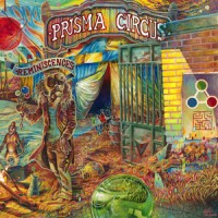 Prisma Circus - Reminiscences
