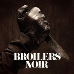 Broilers Noir