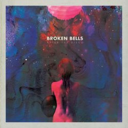 Broken Bells After The Disco