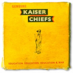 Kaiser Chiefs Education, Education, Education & War
