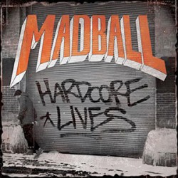 Madball Hardcore Lives