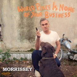 Morrissey World Peace Is None Of Your Business
