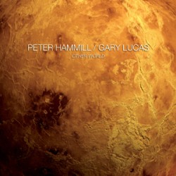Peter Hammill / Gary Lucas Other World